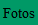 Fotos und Filme